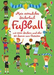 Mein Extradickes Stickerbuch: Fußball