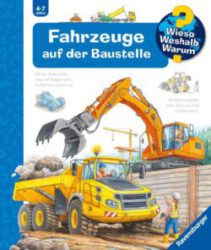 WiWeWa - Fahhrzeuge auf der Baustelle Band 7